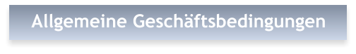 Allgemeine Geschftsbedingungen
